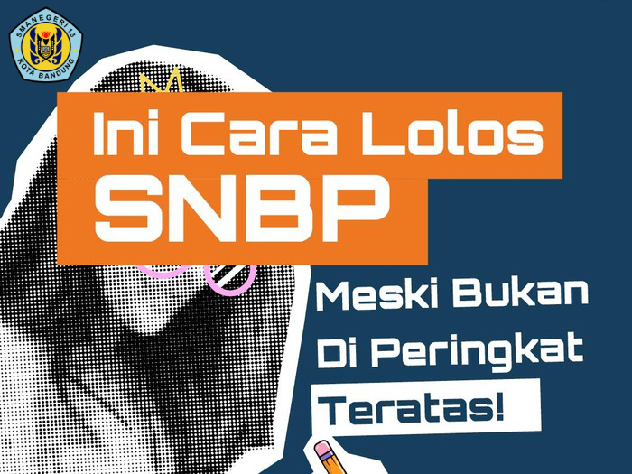 snbp Bersiap ke PTN: Strategi Jitu Menaklukkan SNBP dan SNBT untuk Siswa SMA Negeri di Bandung
