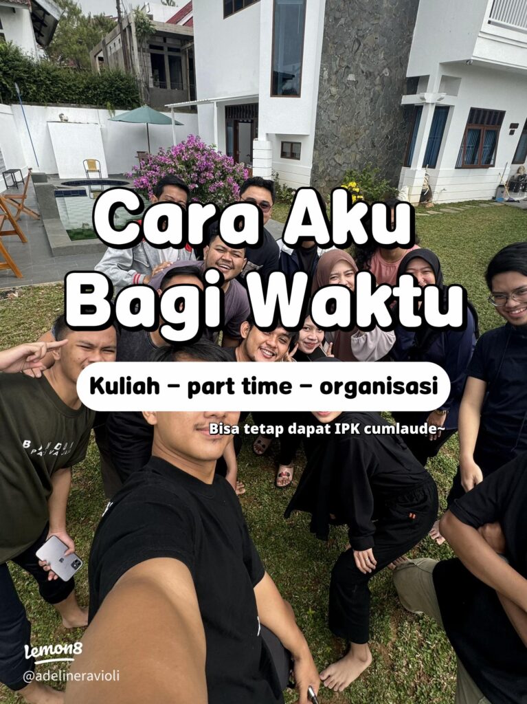 Mengelola-waktu-ala-siswa-aktivis-767x1024 Mengelola Waktu ala Siswa Aktivis: Strategi Sukses Aktif Berorganisasi Sambil Pertahankan IPK Tinggi